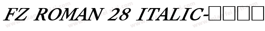 FZ ROMAN 28 ITALIC字体转换